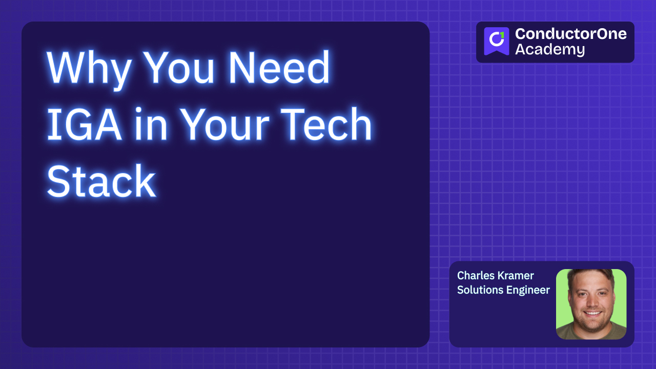 Why You Need IGA in Your Tech Stack