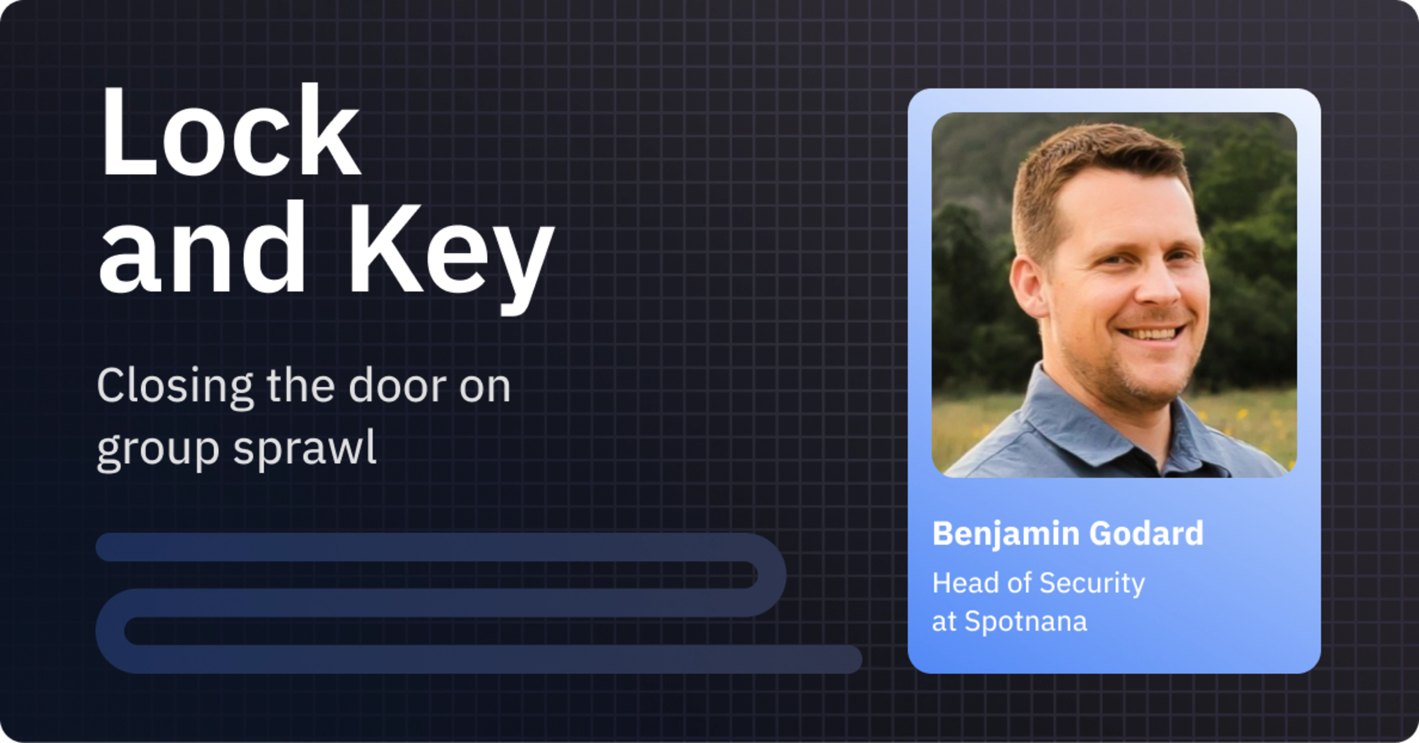 Lock and Key: Closing the Door on Group Sprawl